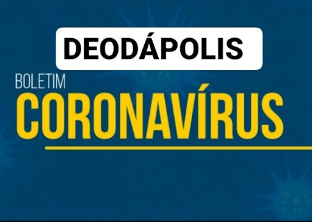DESANDOU: Em novo boletim, casos confirmados sobem mais 08 e chega a 90 em Deodápolis