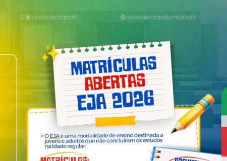 Matrículas Abertas para o EJA 2026 em Deodápolis