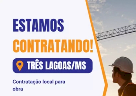 Empresas abrem contratações para retomada da UFN3 em Três Lagoas>