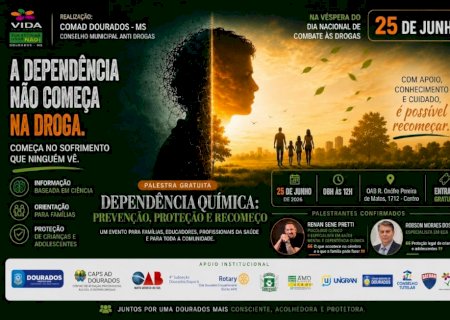 Dourados reforça prevenção à dependência química e incentiva fortalecimento das famílias>