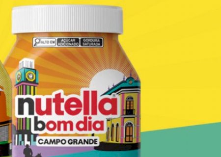 Depois de Aquidauana, Campo Grande ganha embalagem na Nutella>