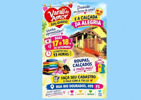 Varal do Amor com muitas novidades hoje a partir das 13h em Fátima do Sul>